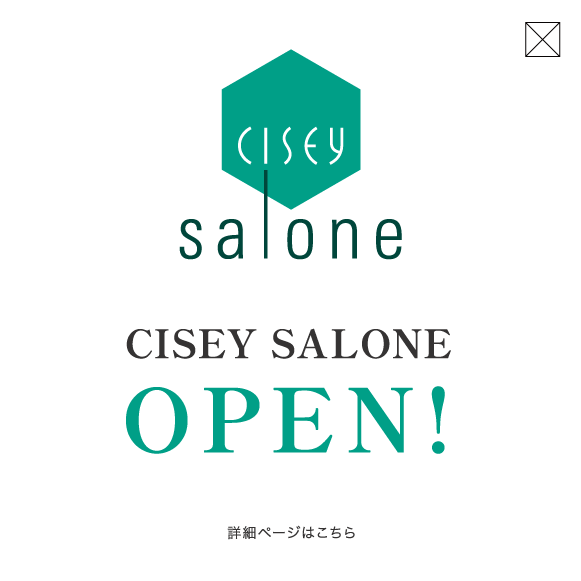 CISEY SALONE OPEN!